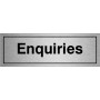 Enquiries Brushed Aluminium Sign