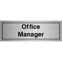 Office Manager Brushed Aluminium Door Sign