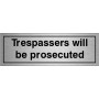 copy of Trespassers Will Be Prosecuted Sign 300 x 100mm
