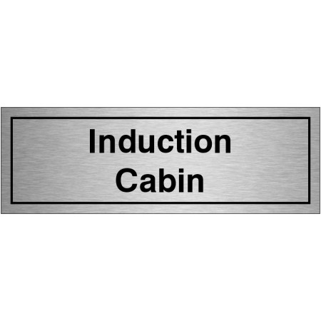 copy of Induction Cabin Door Sign 300mm x 100mm