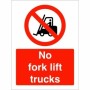 No Fork Lift Trucks Sign with red prohibition symbol and fork lift truck