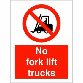 No Fork Lift Trucks Sign with red prohibition symbol and fork lift truck
