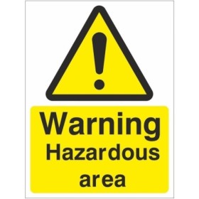 Warning Hazardous Area Sign with General Warning Symbol