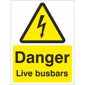 Danger Live Busbars Electrical Warning Sign