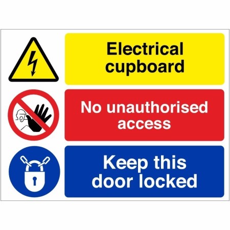 Electrical Cupboard No Unauthorised Access Keep Door Locked Sign