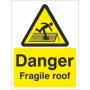Danger Fragile Roof warning safety sign with fragile roof hazard symbol
