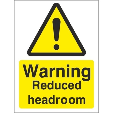 Warning Reduced Headroom Sign with black warning symbol and yellow background
