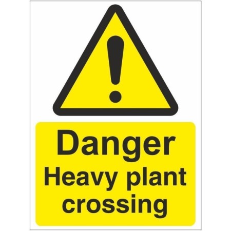 Danger Heavy Plant Crossing warning safety sign for heavy plant vehicle crossing areas.