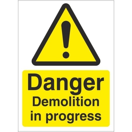 Danger Demolition In Progress warning safety sign with yellow and black hazard symbol