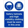 Safety Helmets And High Visibility Clothing Must Be Worn In This Area Sign