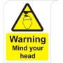 Curve Top Warning Mind Your Head safety warning sign