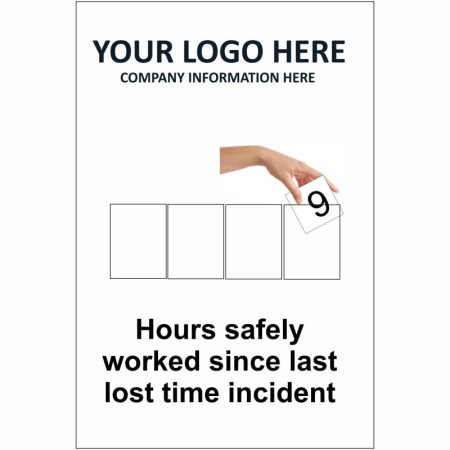 Hours Safely Worked Since Last Lost Time Incident safety performance sign with update panels and company logo area.