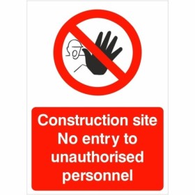 Construction Site No Entry To Unauthorised Personnel Sign with red prohibition symbol