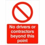 No Drivers Or Contractors Beyond This Point Sign with red prohibition symbol
