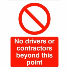 No Drivers Or Contractors Beyond This Point Sign with red prohibition symbol
