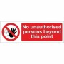 No unauthorised persons beyond this point prohibition sign with red background