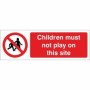 Children Must Not Play On This Site Sign with red prohibition symbol