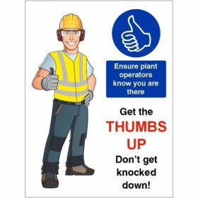 Get The Thumbs Up Construction Safety Sign for plant operator awareness