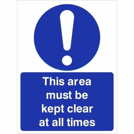 This Area Must Be Kept Clear At All Times Sign with white exclamation mark on blue background
