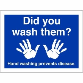 Did You Wash Them hand hygiene sign with white hand graphics on a blue background