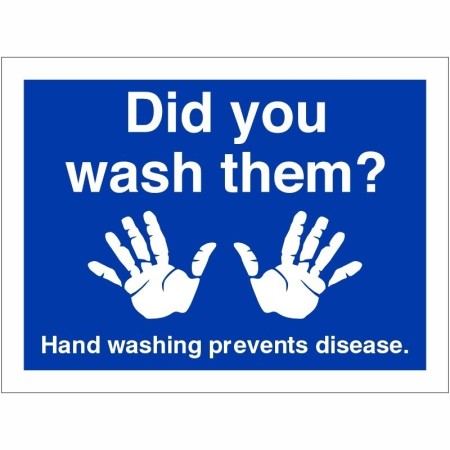 Did You Wash Them hand hygiene sign with white hand graphics on a blue background
