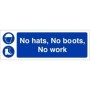 No Hats No Boots No Work mandatory PPE safety sign