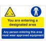 Any Person Entering This Area Must Wear Approved Equipment Multi Purpose Sign