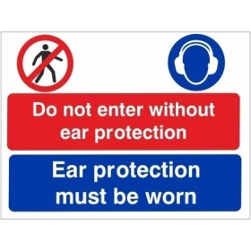 Do Not Enter Without Ear Protection Multi Purpose Sign with prohibition and hearing protection symbols