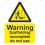 Warning scaffolding incomplete do not use sign