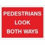 Pedestrians Look Both Ways road safety sign with white text on red background