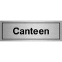 Brushed aluminium Canteen sign with clear black lettering and framed edge