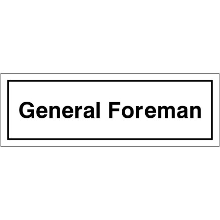 General Foreman Door Sign