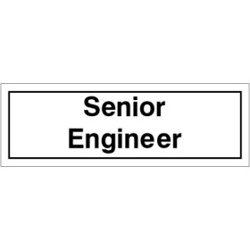 Senior Engineer door sign with bold black text on a white background