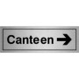  Brushed aluminium Canteen Arrow Right Door Sign with bold black text