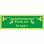 Glow in the dark Push Bar to Open sign with panic push bar symbols
