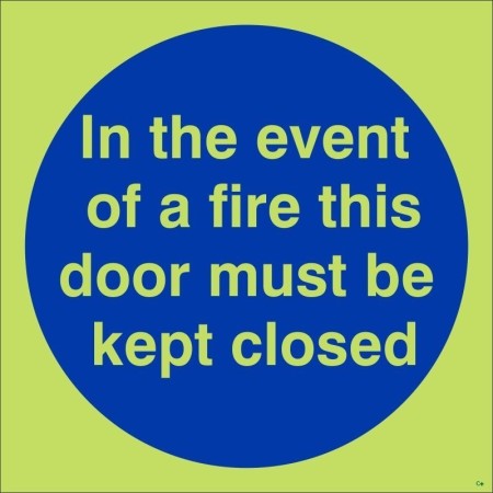 Glow in the Dark In The Event Of A Fire This Door Must Be Kept Closed photoluminescent mandatory sign