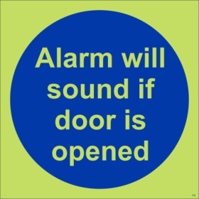 Glow in the Dark Alarm Will Sound If Door Is Opened photoluminescent mandatory sign