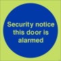 Glow in the dark Security Notice This Door Is Alarmed sign