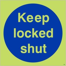 Glow in the dark Keep Locked Shut door sign