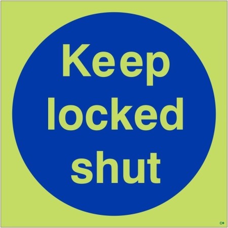 Glow in the dark Keep Locked Shut door sign