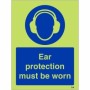 Glow in the dark Ear Protection Must Be Worn Sign