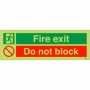 Glow in the dark fire exit do not block safety sign
