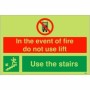 Glow in the Dark In the event of fire do not use lift use stairs down left safety sign