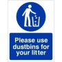 Please Use Dustbins For Your Litter Sign with white waste disposal symbol on blue background