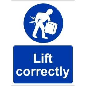 Lift Correctly Sign with white manual handling symbol and text on blue background
