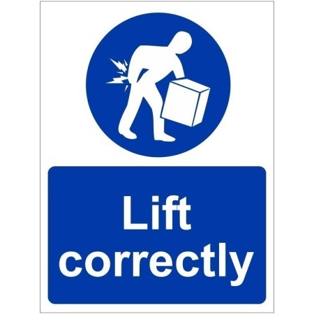 Lift Correctly Sign with white manual handling symbol and text on blue background