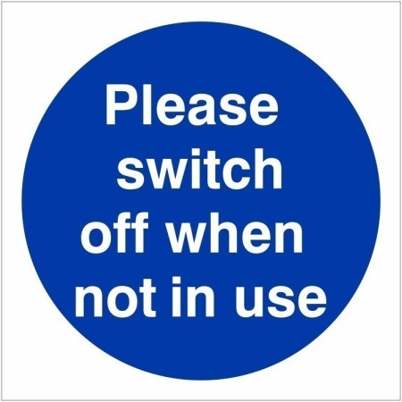 Blue Please Switch Off When Not In Use mandatory safety sign