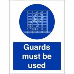 Guards Must Be Used Sign with blue mandatory machinery guard symbol