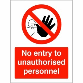 No Entry To Unauthorised Personnel Sign with red prohibition symbol