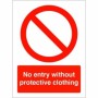 No Entry Without Protective Clothing Sign with red prohibition symbol